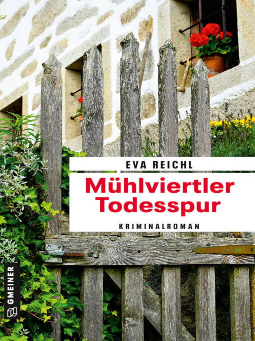 Title details for Mühlviertler Todesspur by Eva Reichl - Available